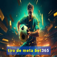 tiro de meta bet365